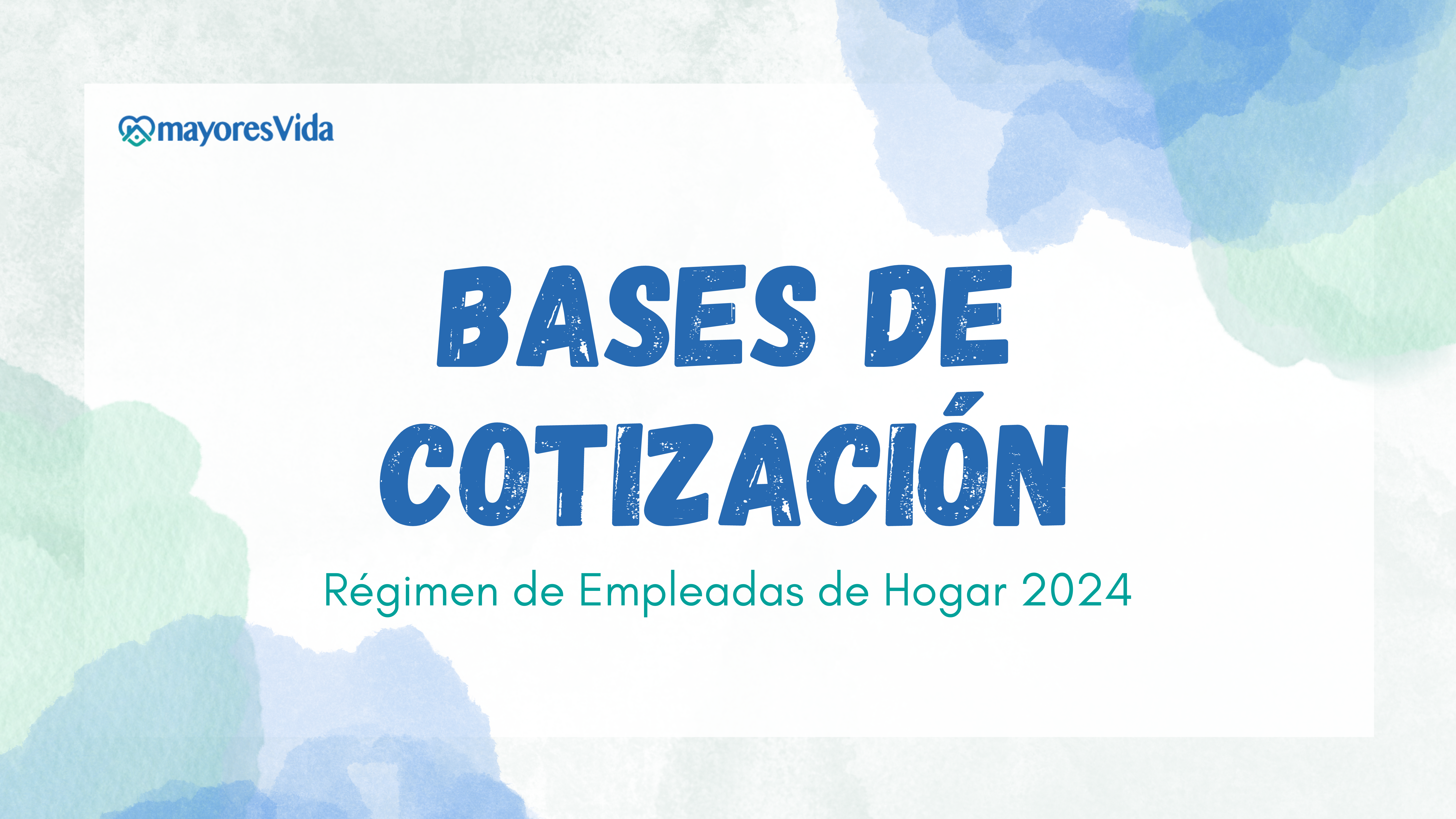 nuevas bases de cotización en el régimen de empleadas de hogar 2024